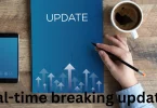 real-time breaking updates