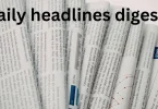 daily headlines digest