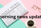 morning news update
