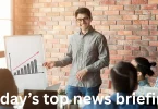 today’s top news briefing